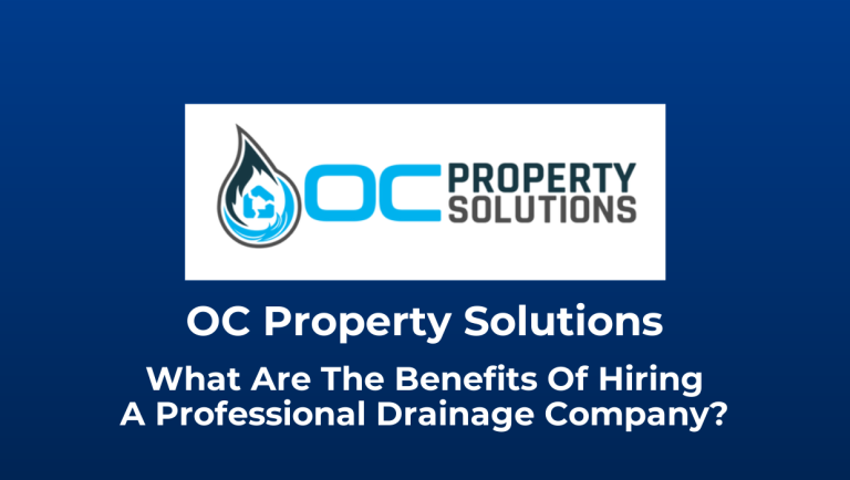 What Are The Benefits Of Hiring A Professional Drainage Company?